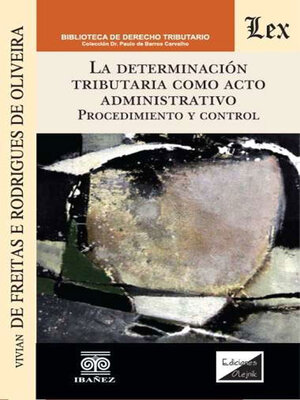 cover image of La determinación tributaria como acto administrativo